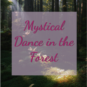 Mystical Dance in the Forest